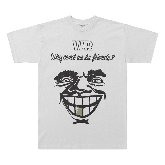 Why Can't We Be Friends T-Shirt