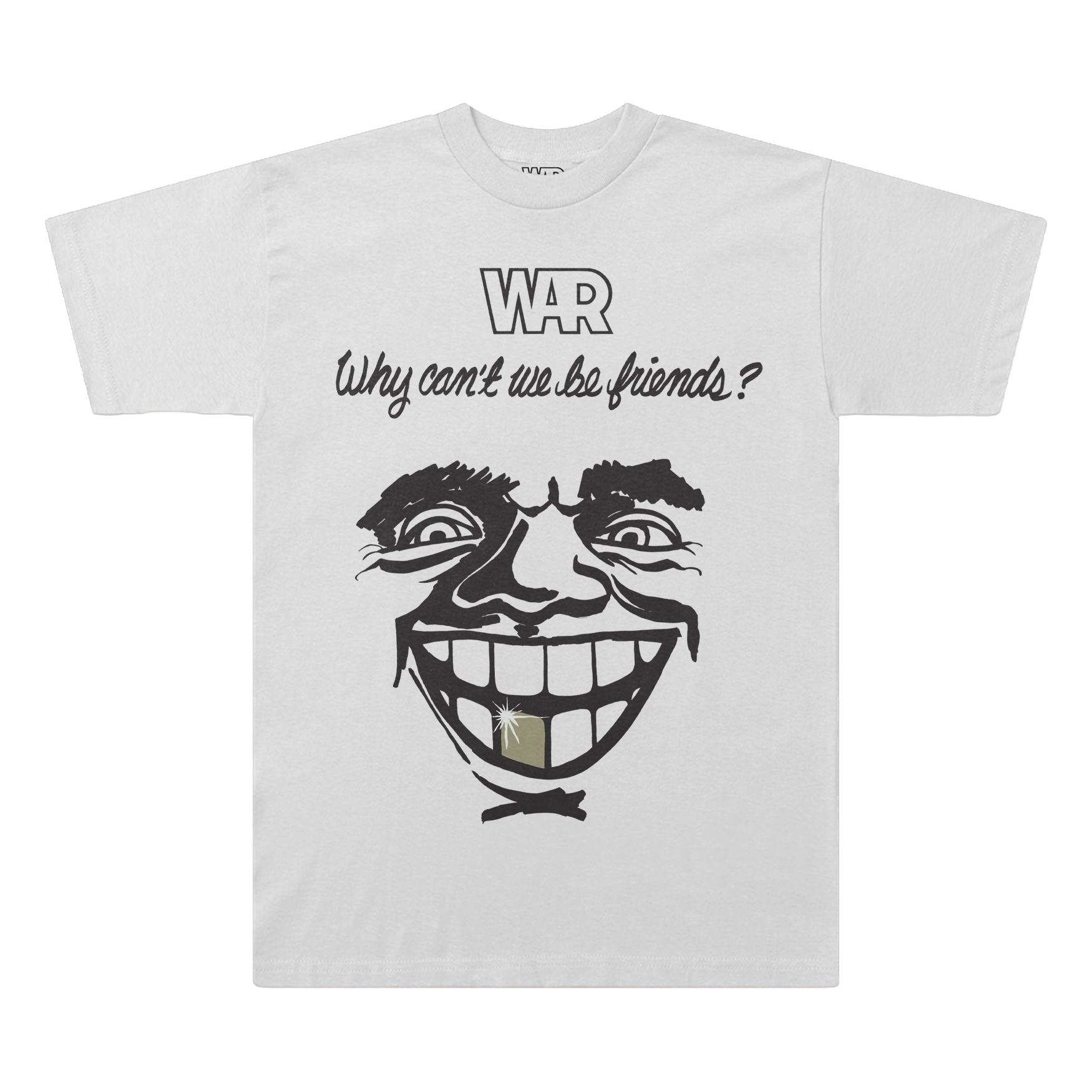 Why Can't We Be Friends T-Shirt | War Official Store